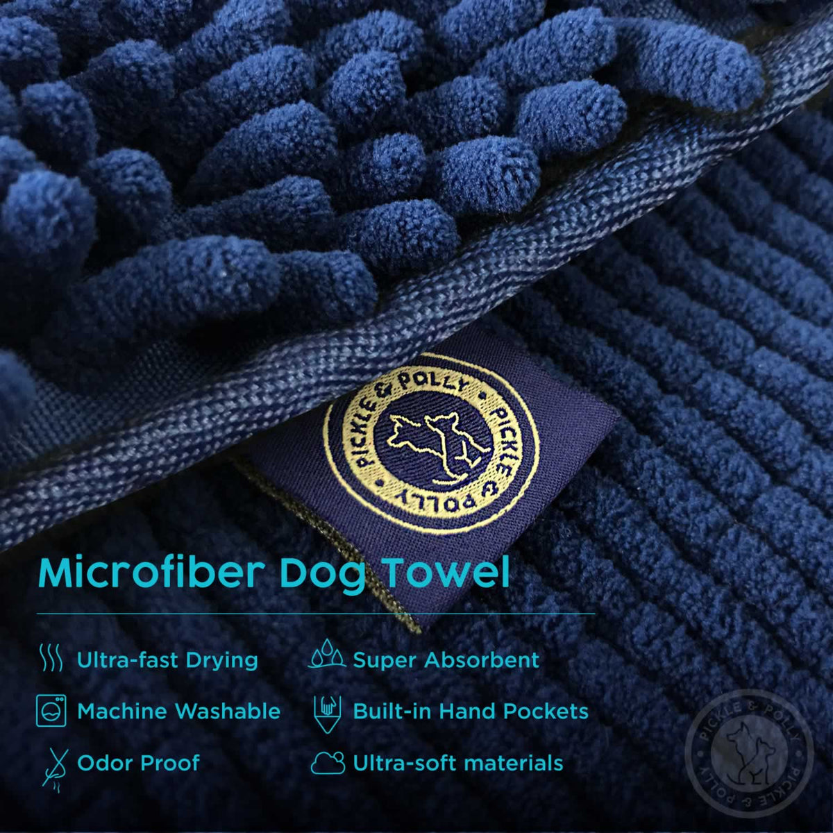 A close-up view of the product tag on a Pickle & Polly Microfiber Pet Towel. The text reads, "Microfiber Dog Mat. Ultra-Fast Drying, Super Absorbent, Machine Washable, Non-Slip Backing, Odor Proof, Ultra-Soft Materials."